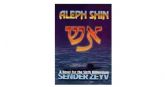 Aleph Shin: A novel for the Sixth Millenium